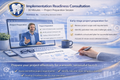 Implementation Readiness Consultation (30 Minutes) — Project Preparation Session