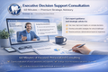 Executive Decision Support Consultation (60 Minutes) — Premium Strategic Advisory
